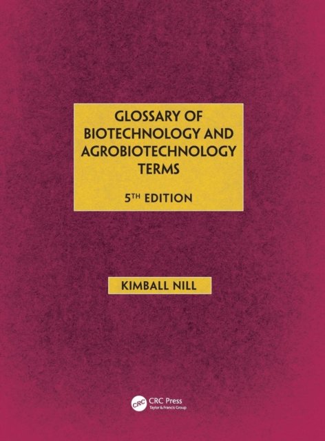 Glossary of Biotechnology & Agrobiotechnology Terms