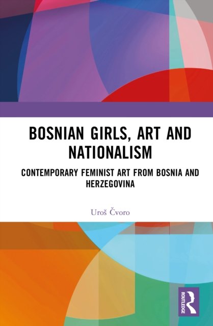 Bosnian Girls, Art, and Nationalism