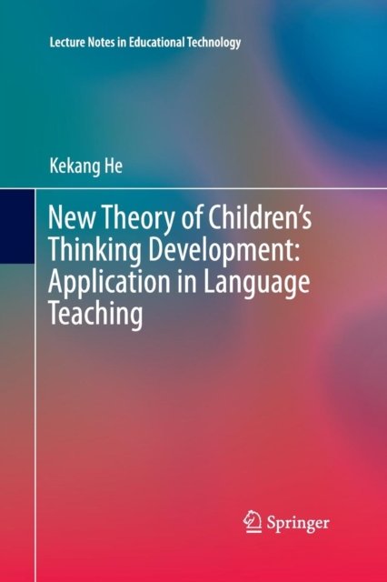 New Theory of Children’s Thinking Development: Application in Language Teaching
