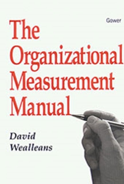 The Organizational Measurement Manual