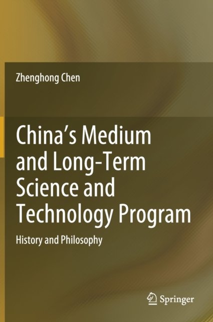 China''s Medium and Long-Term Science and Technology Program