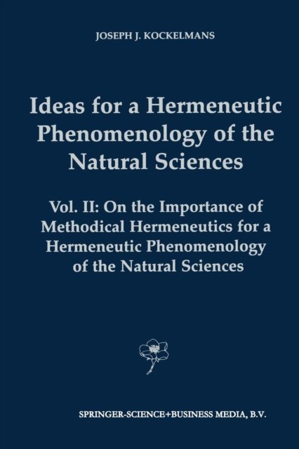 Ideas for a Hermeneutic Phenomenology of the Natural Sciences