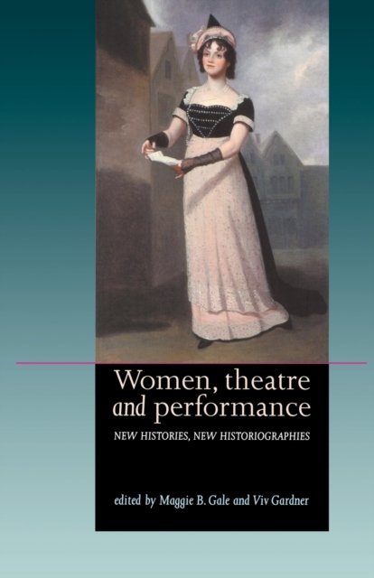 Women, Theatre and Performance