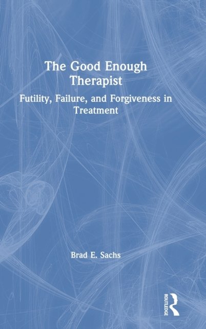The Good Enough Therapist