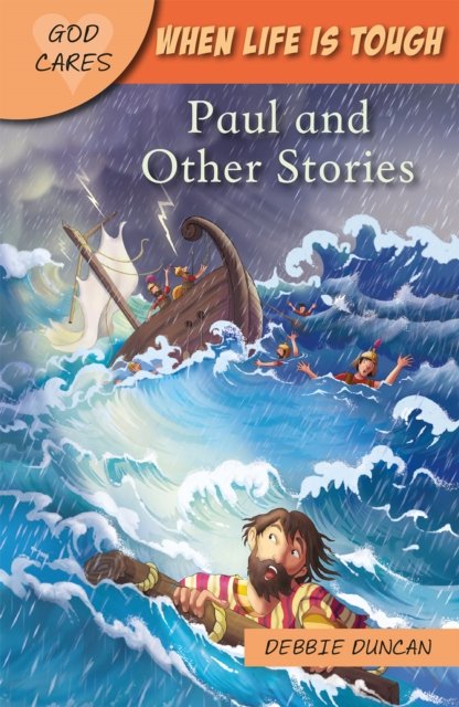 God Cares When life is tough – Paul and Other Stories