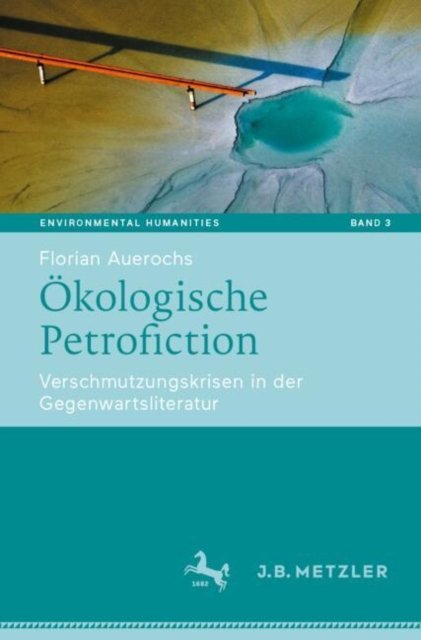 Okologische Petrofiction