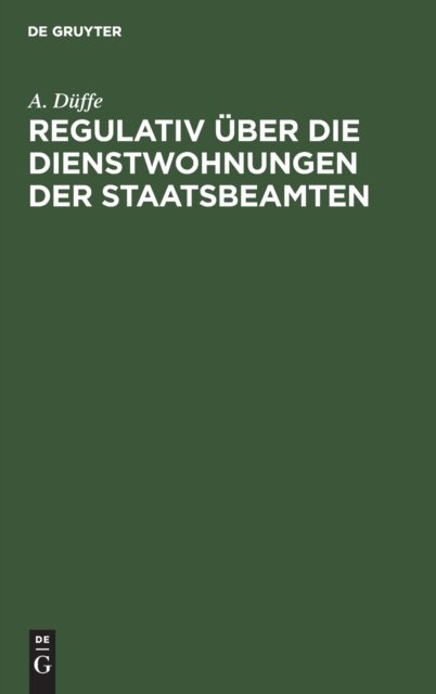 Regulativ Uber Die Dienstwohnungen Der Staatsbeamten