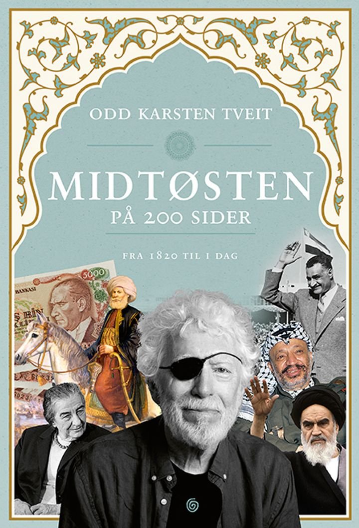 Midtøsten på 200 sider - fra 1820 til i dag