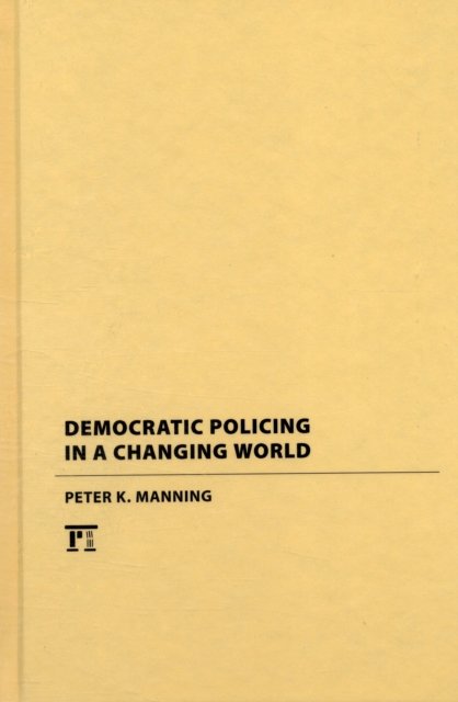 Democratic Policing in a Changing World
