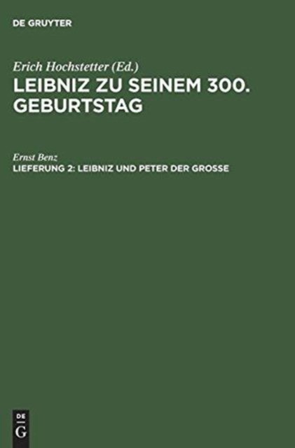 Leibniz zu seinem 300. Geburtstag, Lfg. 2, Leibniz und Peter der Grosse