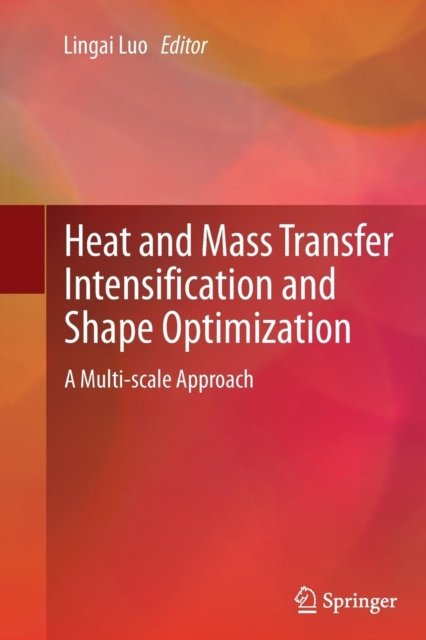 Heat and Mass Transfer Intensification and Shape Optimization