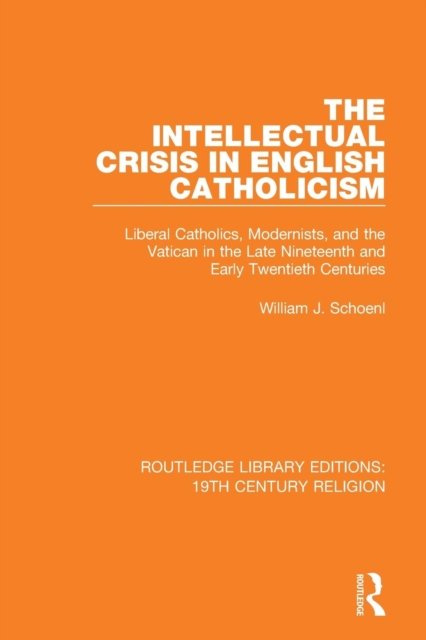 The Intellectual Crisis in English Catholicism