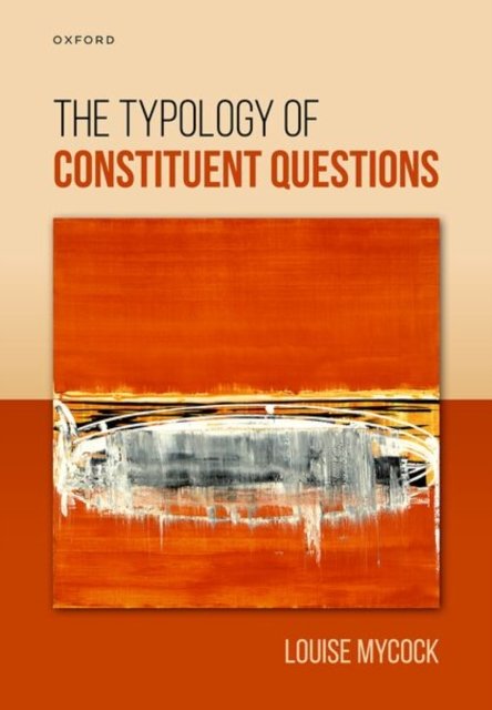 The Typology of Constituent Questions