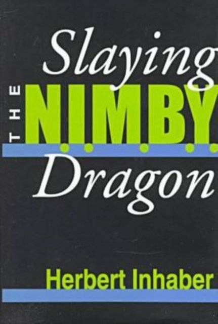 Slaying the Nimby Dragon