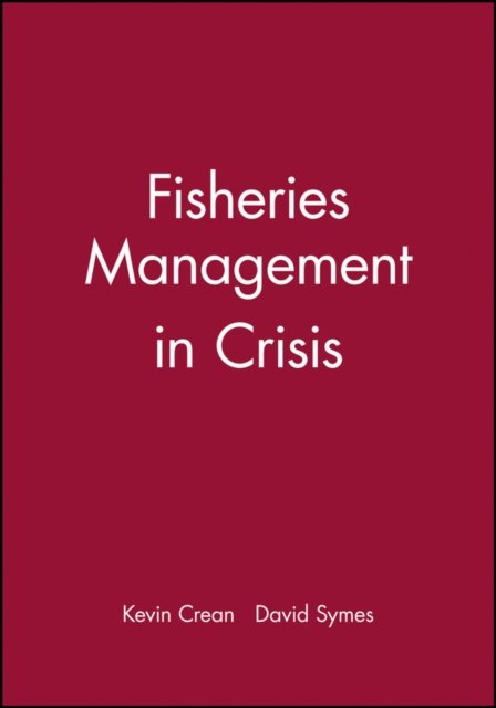 Fisheries Management in Crisis