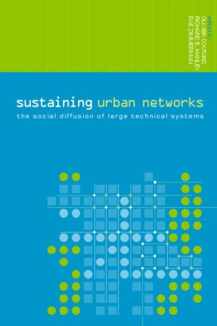 Sustaining Urban Networks