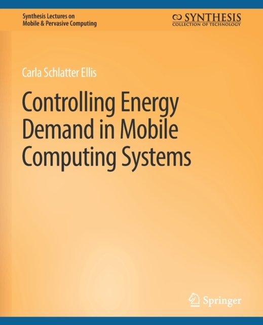 Controlling Energy Demand in Mobile Computing Systems