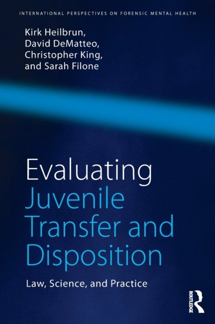 Evaluating Juvenile Transfer and Disposition