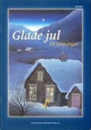 Glade jul - 24 julesanger : pianoutgave