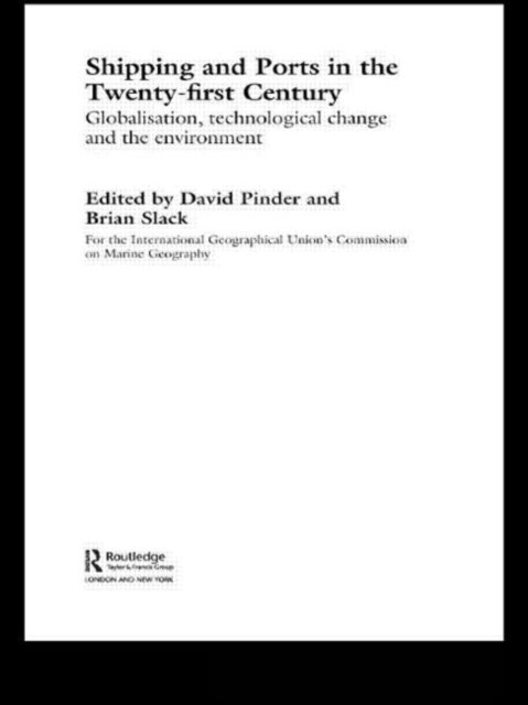 Shipping and Ports in the Twenty-First Century