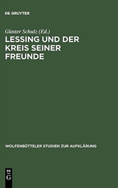 Lessing Und Der Kreis Seiner Freunde