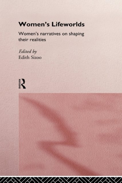 Women''s Lifeworlds