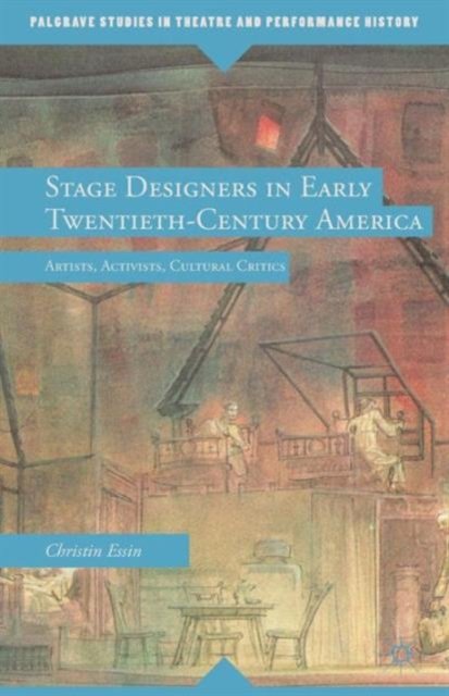 Stage Designers in Early Twentieth-Century America