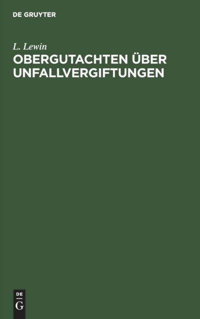 Obergutachten über Unfallvergiftungen