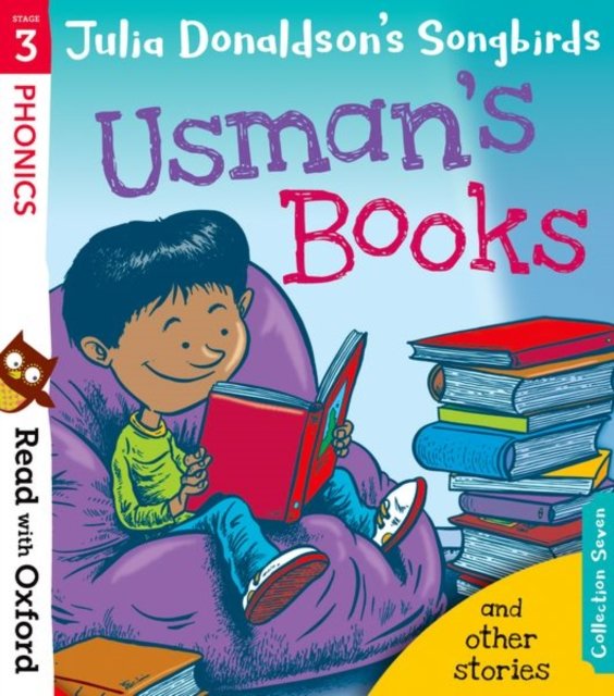 Read with Oxford: Stage 3: Julia Donaldson''s Songbirds: Usman''s Books and Other Stories
