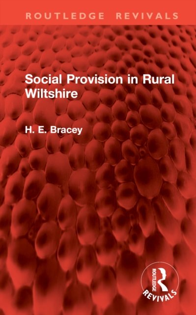 Social Provision in Rural Wiltshire