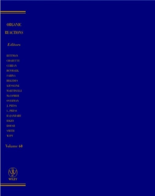 Organic Reactions, Volume 60