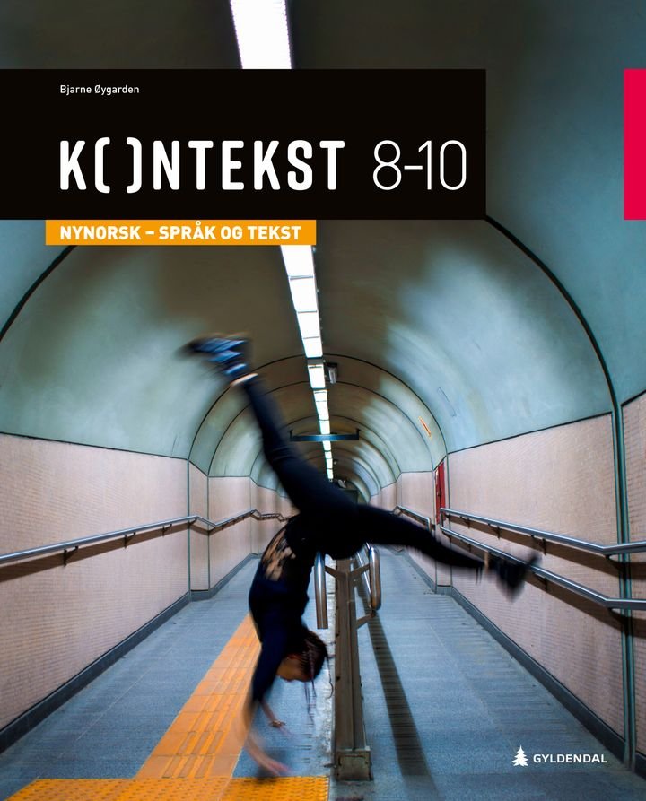 Kontekst 8-10 - Nynorsk - språk og tekst : norsk for ungdomstrinnet