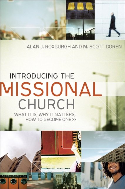 Introducing The Missional Church