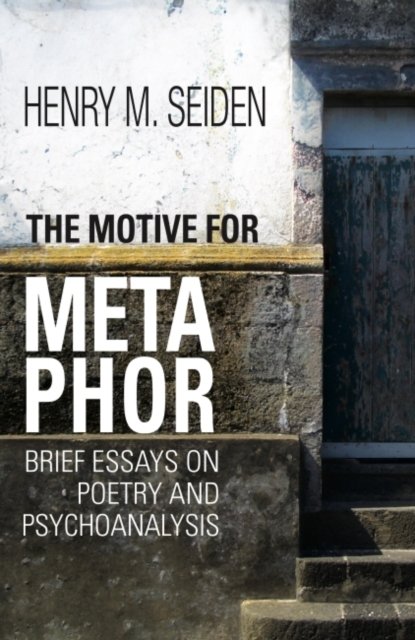 The Motive for Metaphor