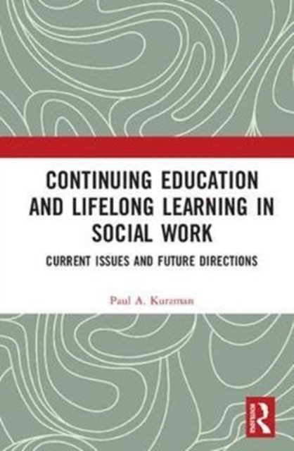 Continuing Education and Lifelong Learning in Social Work