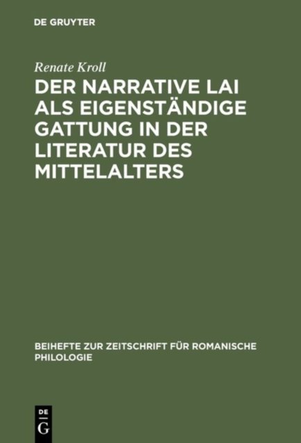 Der narrative Lai als eigenstandige Gattung in der Literatur des Mittelalters