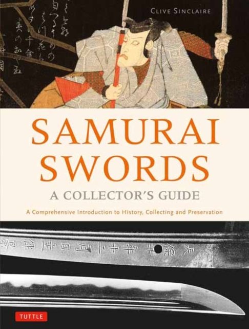 Samurai Swords - A Collector''s Guide