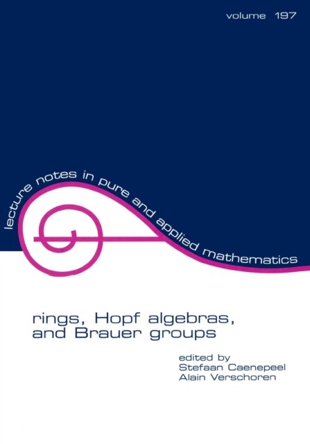 Rings, Hopf Algebras, and Brauer Groups