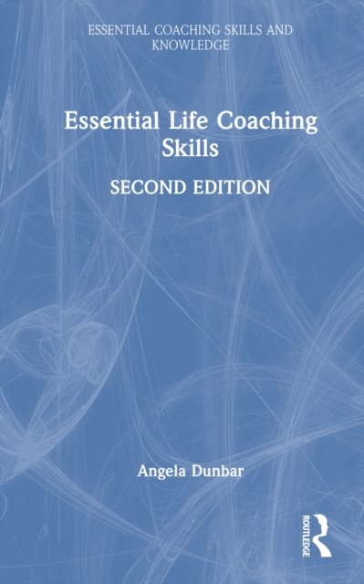Essential Life Coaching Skills