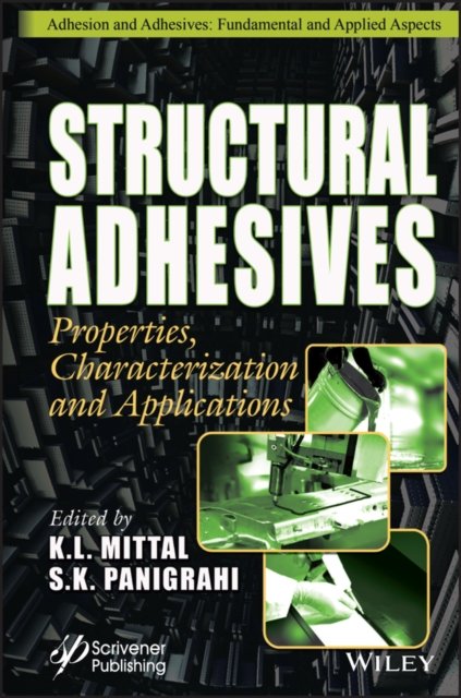 Structural Adhesives – Properties, Characterization, and Applications