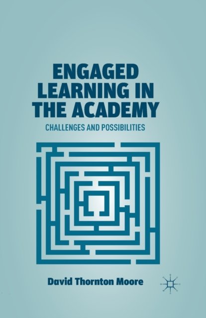 Engaged Learning in the Academy