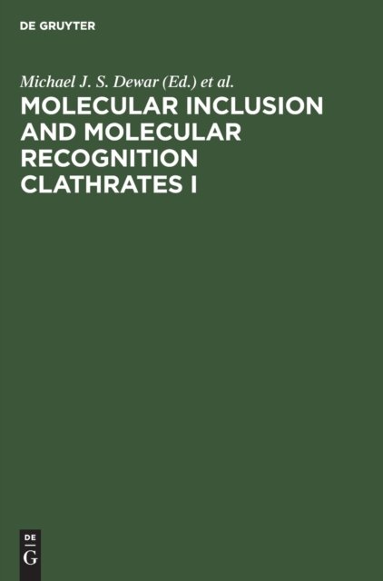 Molecular Inclusion and Molecular Recognition Clathrates I