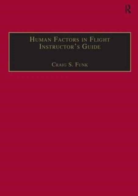 Human Factors in Flight Instructor''s Guide
