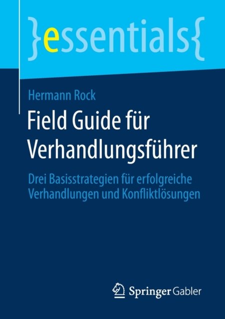 Field Guide fur Verhandlungsfuhrer