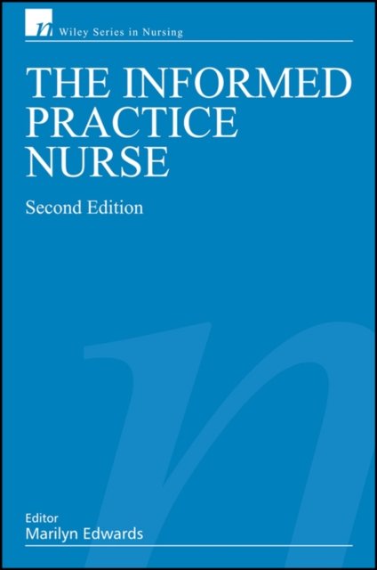 The Informed Practice Nurse 2e