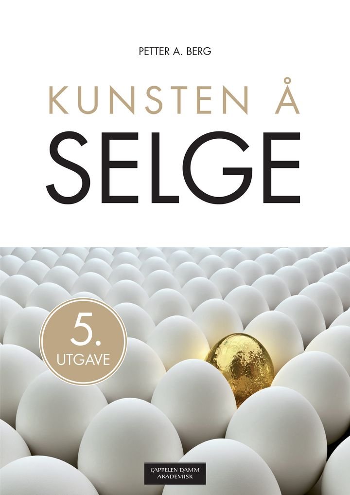 Kunsten å selge - etablere, beholde og utvikle salgsrelasjoner