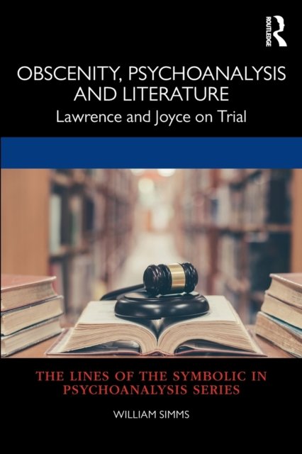 Obscenity, Psychoanalysis and Literature