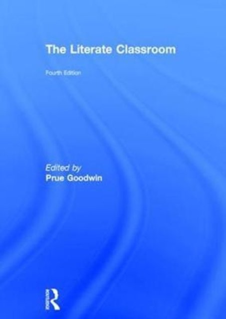 The Literate Classroom