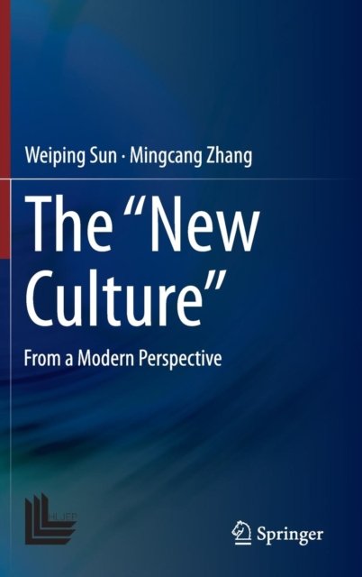 The “New Culture”