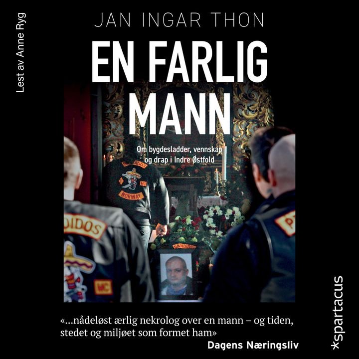 En farlig mann - om bygdesladder, vennskap og drap i Indre Østfold